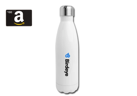 $100 Bonus Amazon Gift Card + Birdeye Water Bottle
